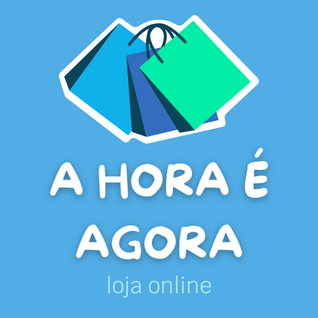 A HORA É AGORA